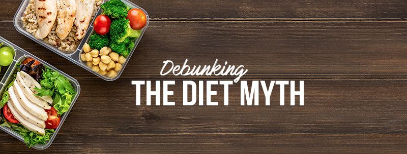 Debunking the Diet Myth