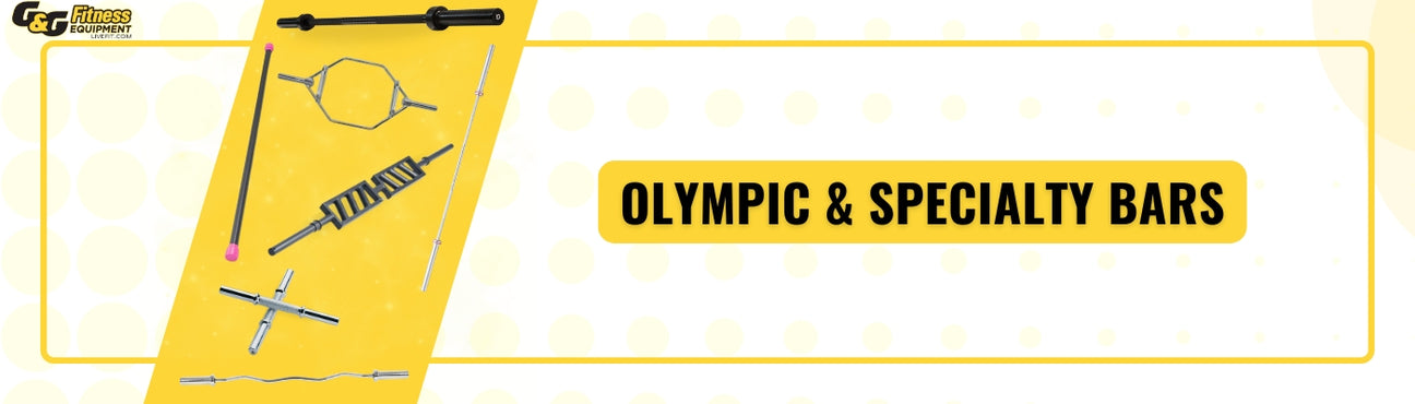 Olympic & Specialty Bars
